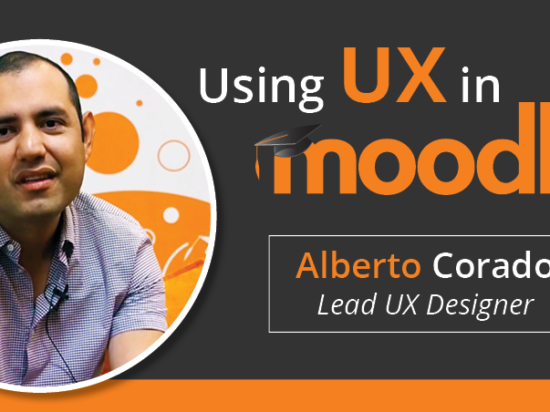 ¿Qué es UX? Una entrevista con el diseñador principal de UX de Moodle HQ, Alberto Corado Image