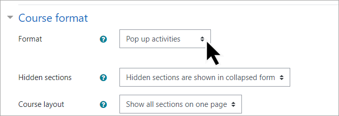 A new course format, ‘Pop up activities’, appears in the Format dropdown of ‘Course Format’ in Moodle settings.