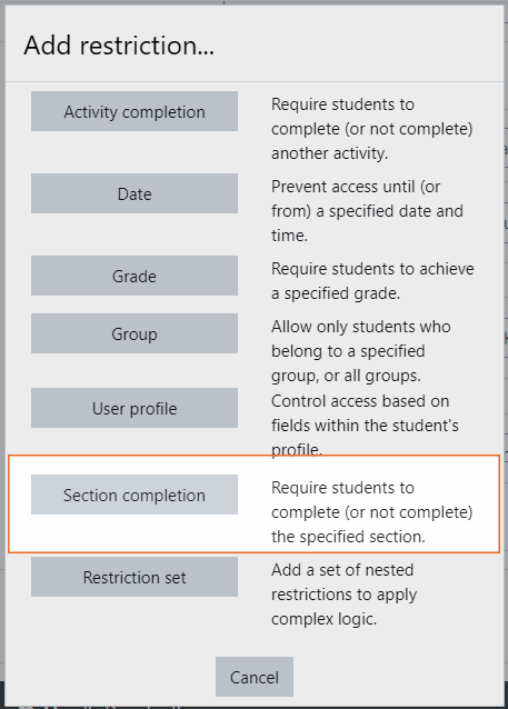 La interfaz Agregar restricción de Moodle tiene una nueva opción 'Completar sección' con la descripción 'requiere que los estudiantes completen (o no completen) la sección especificada'.