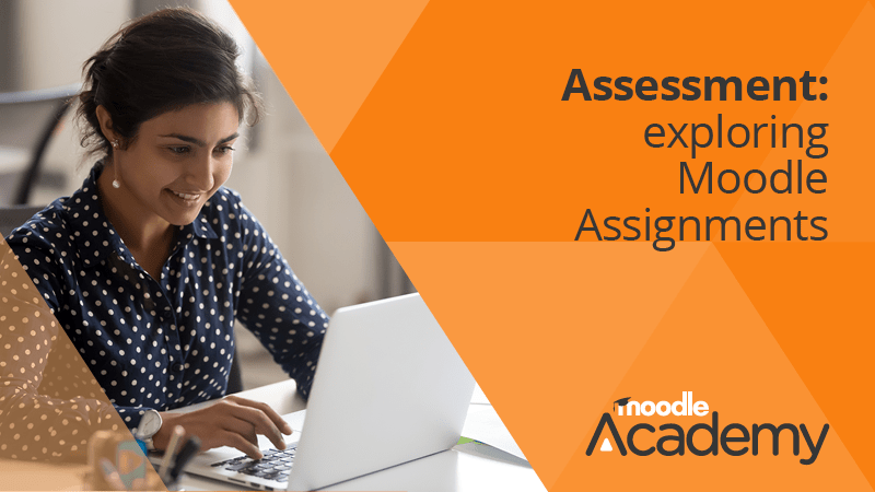 Making the most of Moodle’s Assignments for formative and summative assessment Image