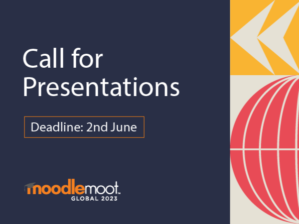 MoodleMoot Global 2023 abstract submissions are open