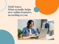 Notas de campo. Lo que realmente ayuda a los nuevos alumnos en línea, según usted.